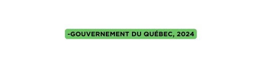 Gouvernement du Québec 2024